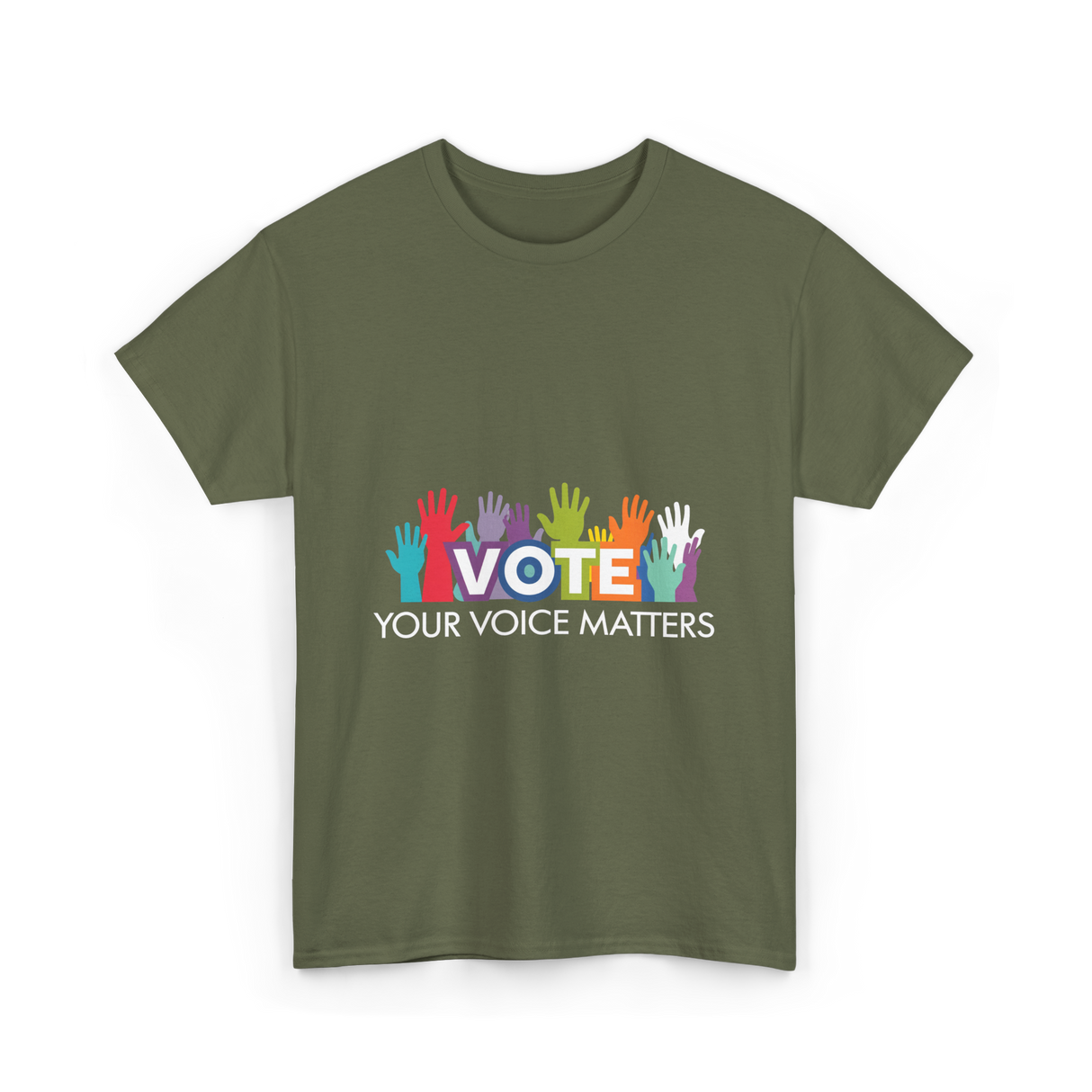 Vote Your Voice Matters Advocacy T-Shirt - Military Green