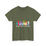 Vote Your Voice Matters Advocacy T-Shirt - Military Green