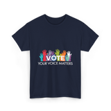 Vote Your Voice Matters Advocacy T-Shirt - Navy