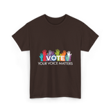 Vote Your Voice Matters Advocacy T-Shirt - Dark Chocolate