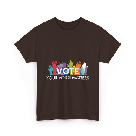 Vote Your Voice Matters Advocacy T-Shirt - Dark Chocolate