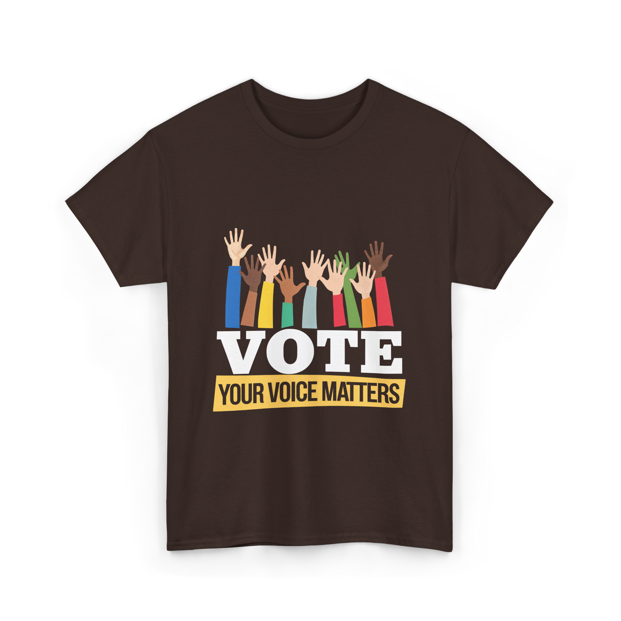 Vote Your Voice Matters Election T-Shirt - Dark Chocolate