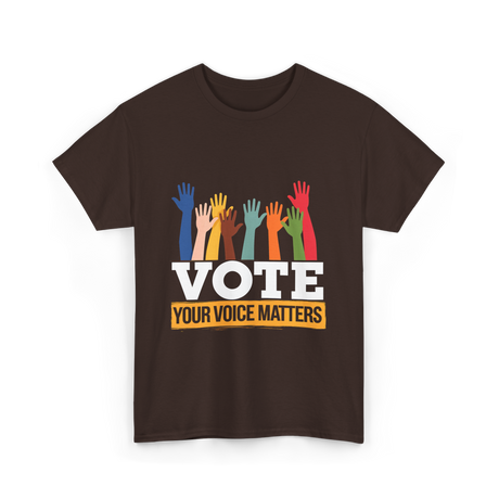 Vote Your Voice Matters Participation T-Shirt - Dark Chocolate