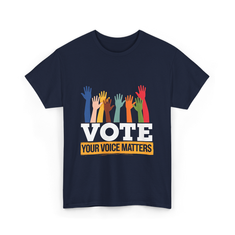 Vote Your Voice Matters Participation T-Shirt - Navy