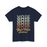 Vote Your Voice Matters Politics T-Shirt - Navy