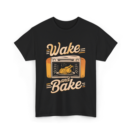 Wake and Bake Cooking Chef T-Shirt - Black