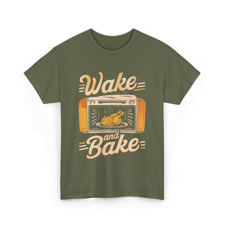 Wake and Bake Cooking Chef T-Shirt - Military Green