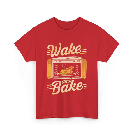 Wake and Bake Cooking Chef T-Shirt - Red