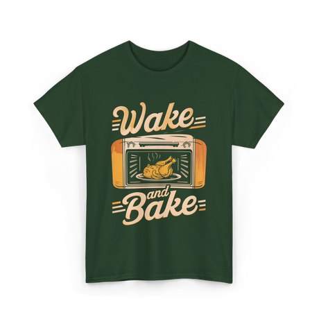 Wake and Bake Cooking Chef T-Shirt - Forest Green