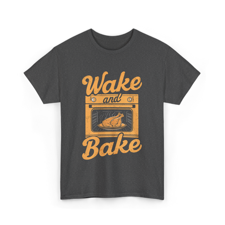 Wake and Bake Cooking T-Shirt - Dark Heather