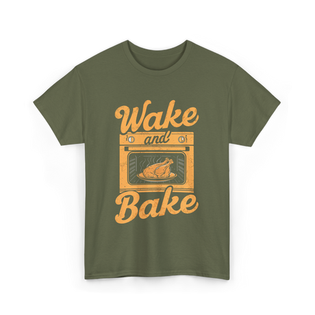 Wake and Bake Cooking T-Shirt - Military Green