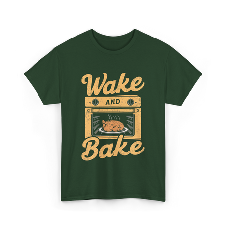 Wake Bake Cooking Meal Feast T-Shirt - Forest Green