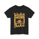 Wake Bake Turkey Feast Thanksgiving T-Shirt - Black