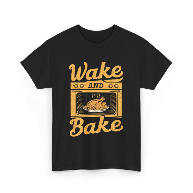 Wake Bake Turkey Feast Thanksgiving T-Shirt - Black