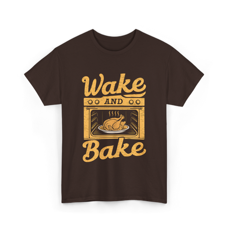 Wake Bake Turkey Feast Thanksgiving T-Shirt - Dark Chocolate