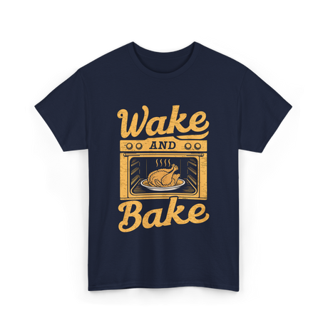 Wake Bake Turkey Feast Thanksgiving T-Shirt - Navy