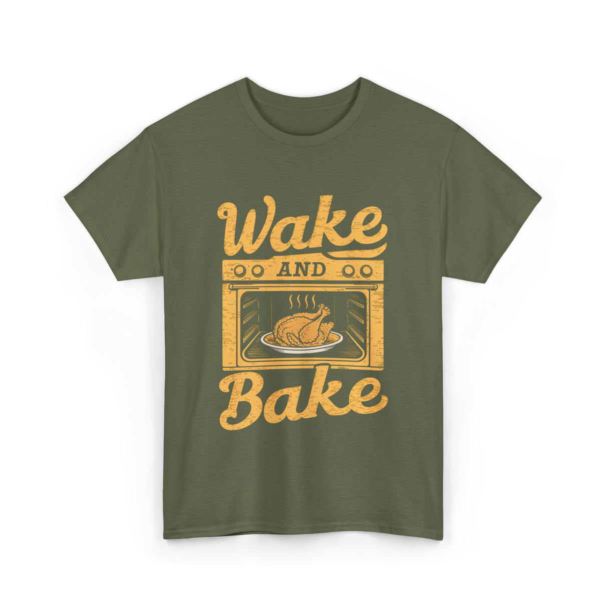 Wake Bake Turkey Feast Thanksgiving T-Shirt - Military Green