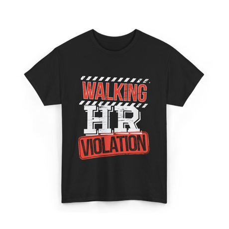 Walking HR Violation HR T-Shirt - Black