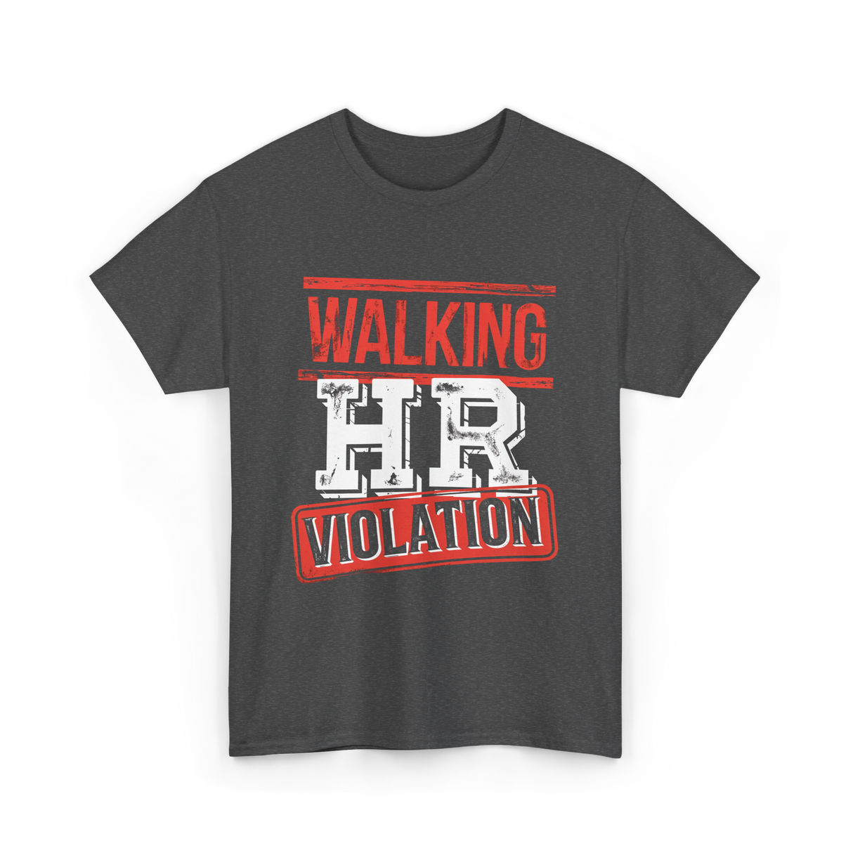 Walking HR Violation HR T-Shirt - Dark Heather