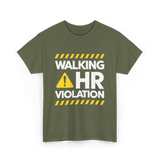 Walking HR Violation HR T-Shirt - Military Green