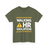 Walking HR Violation HR T-Shirt - Military Green