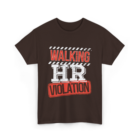 Walking HR Violation HR T-Shirt - Dark Chocolate