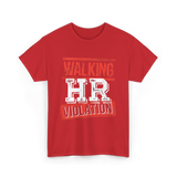 Walking HR Violation HR T-Shirt - Red