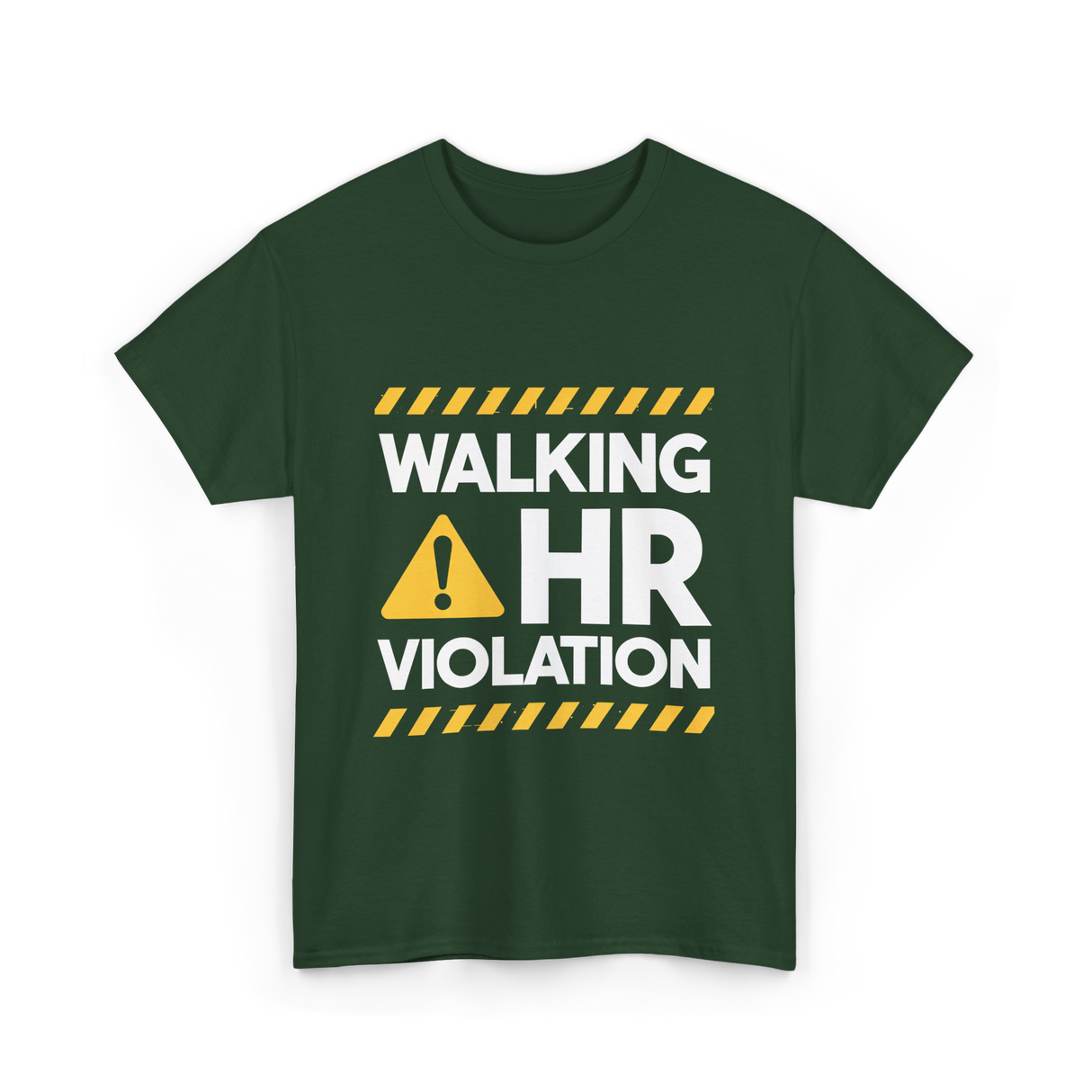 Walking HR Violation HR T-Shirt - Forest Green