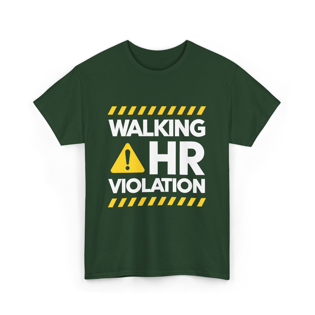 Walking HR Violation HR T-Shirt - Forest Green