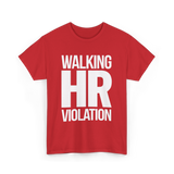 Walking HR Violation HR T-Shirt - Red