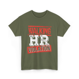 Walking HR Violation HR T-Shirt - Military Green