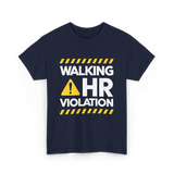 Walking HR Violation HR T-Shirt - Navy