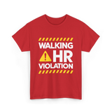 Walking HR Violation HR T-Shirt - Red