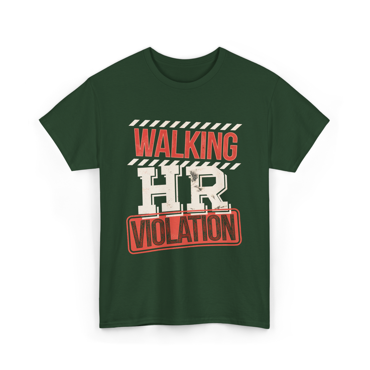 Walking HR Violation HR T-Shirt - Forest Green