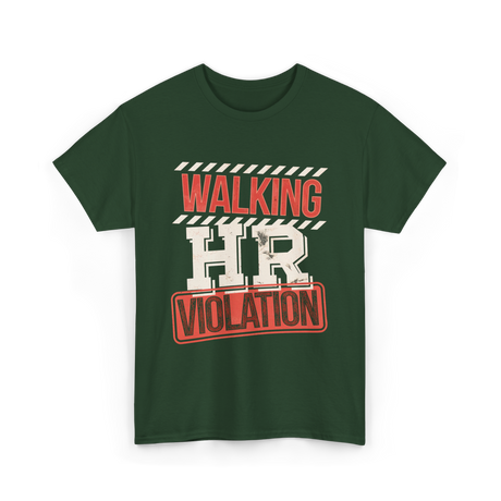 Walking HR Violation HR T-Shirt - Forest Green