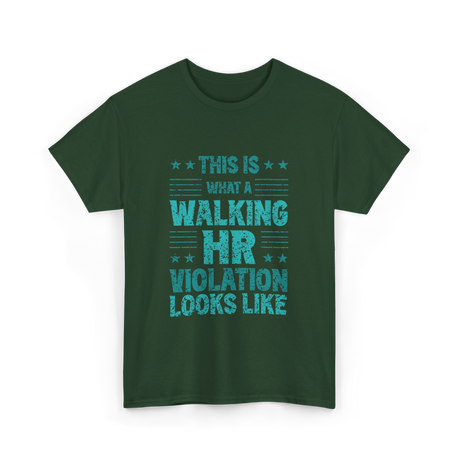 Walking HR Violation HR T-Shirt - Forest Green