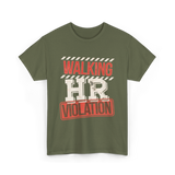 Walking HR Violation HR T-Shirt - Military Green