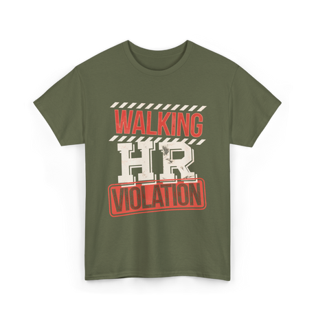 Walking HR Violation HR T-Shirt - Military Green