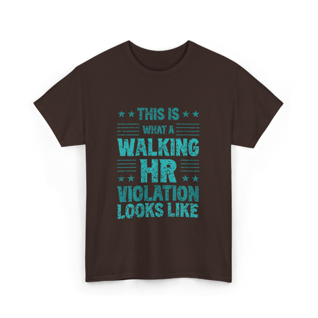 Walking HR Violation HR T-Shirt - Dark Chocolate