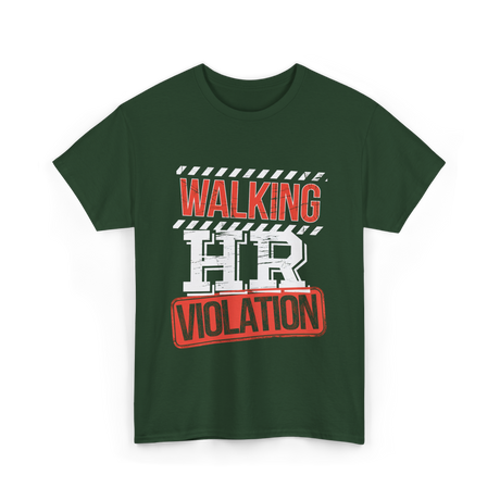 Walking HR Violation HR T-Shirt - Forest Green