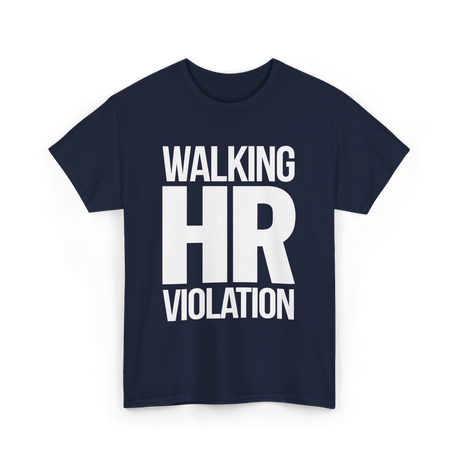 Walking HR Violation HR T-Shirt - Navy