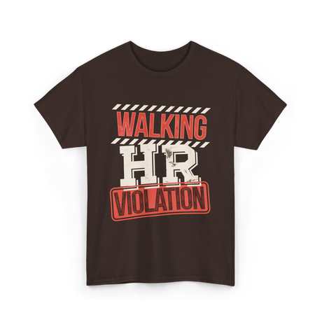 Walking HR Violation HR T-Shirt - Dark Chocolate