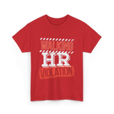 Walking HR Violation HR T-Shirt - Red