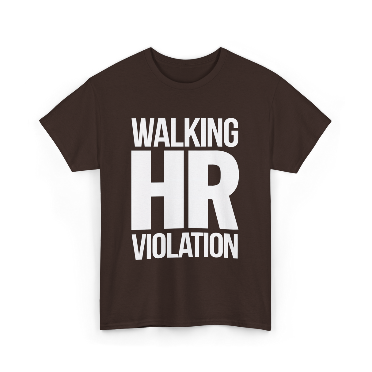 Walking HR Violation HR T-Shirt - Dark Chocolate