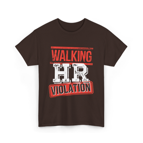 Walking HR Violation HR T-Shirt - Dark Chocolate