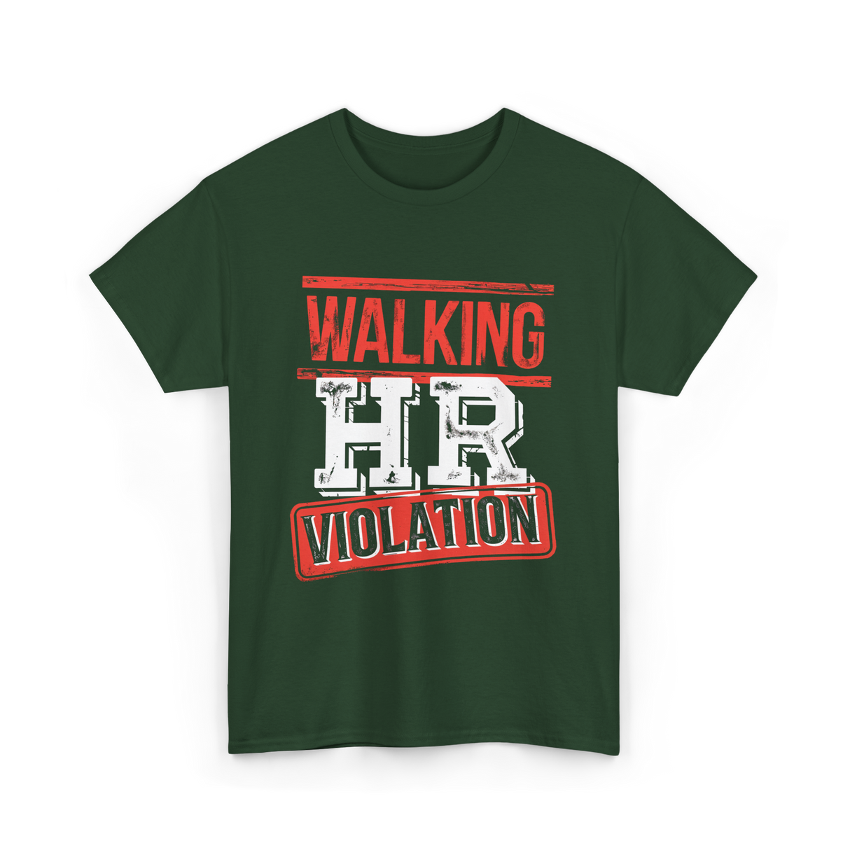 Walking HR Violation HR T-Shirt - Forest Green