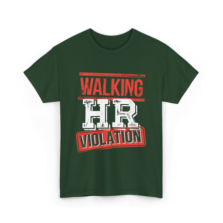 Walking HR Violation HR T-Shirt - Forest Green