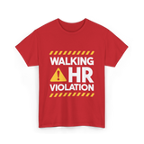 Walking HR Violation HR T-Shirt - Red