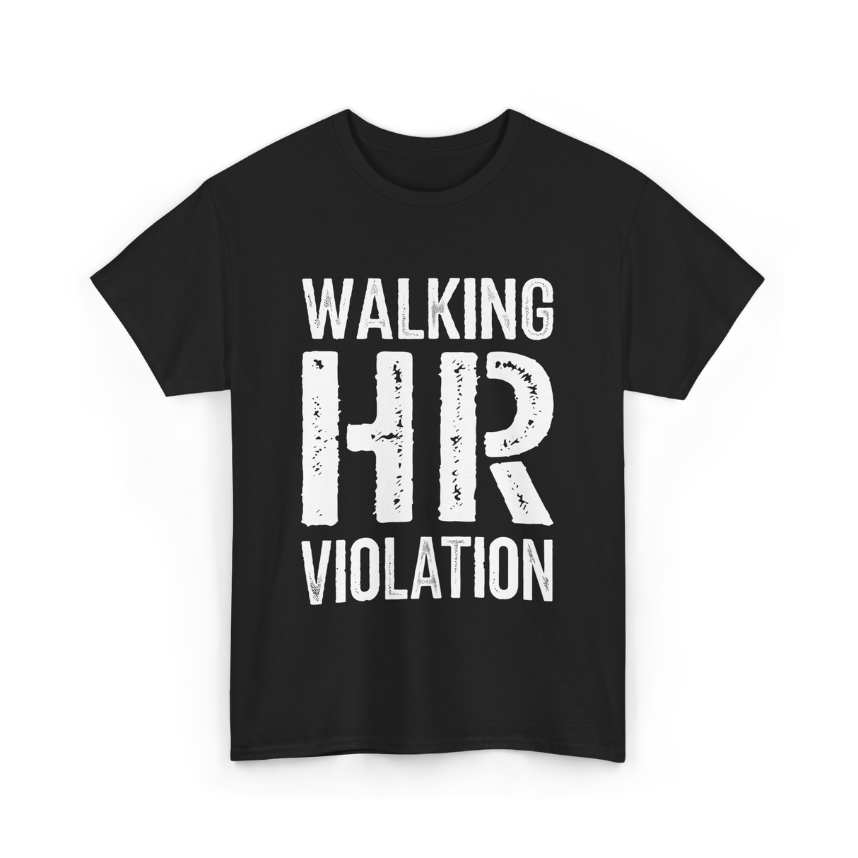 Walking HR Violation Humor T-Shirt - Black