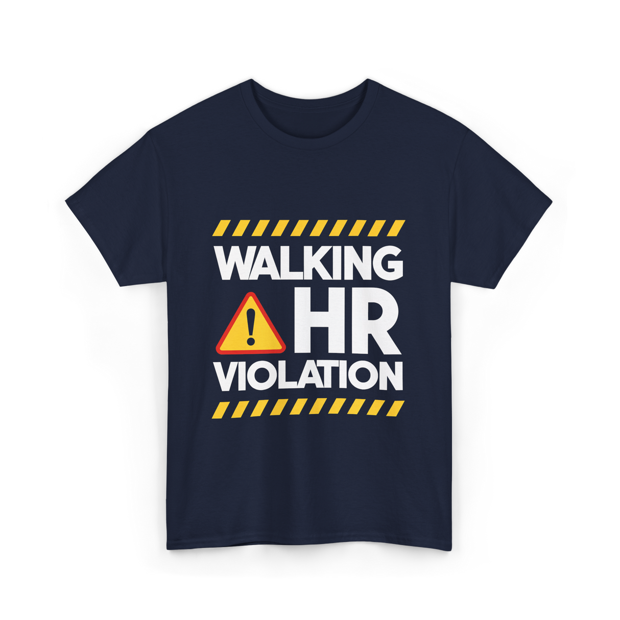 Walking HR Violation Office Humor T-Shirt - Navy